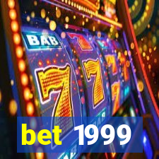 bet 1999